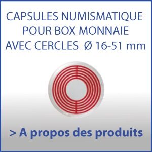 Capsules numismatiques pour box monnaies